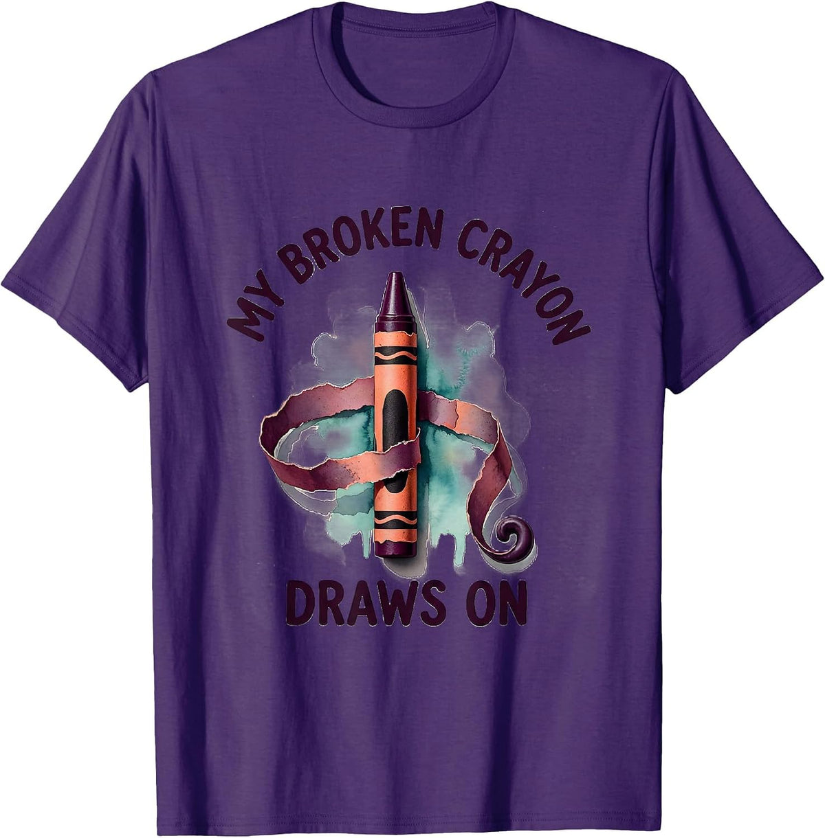 My Broken Crayon Draws On Watercolor Mental Health Awareness T-Shirt - Purple