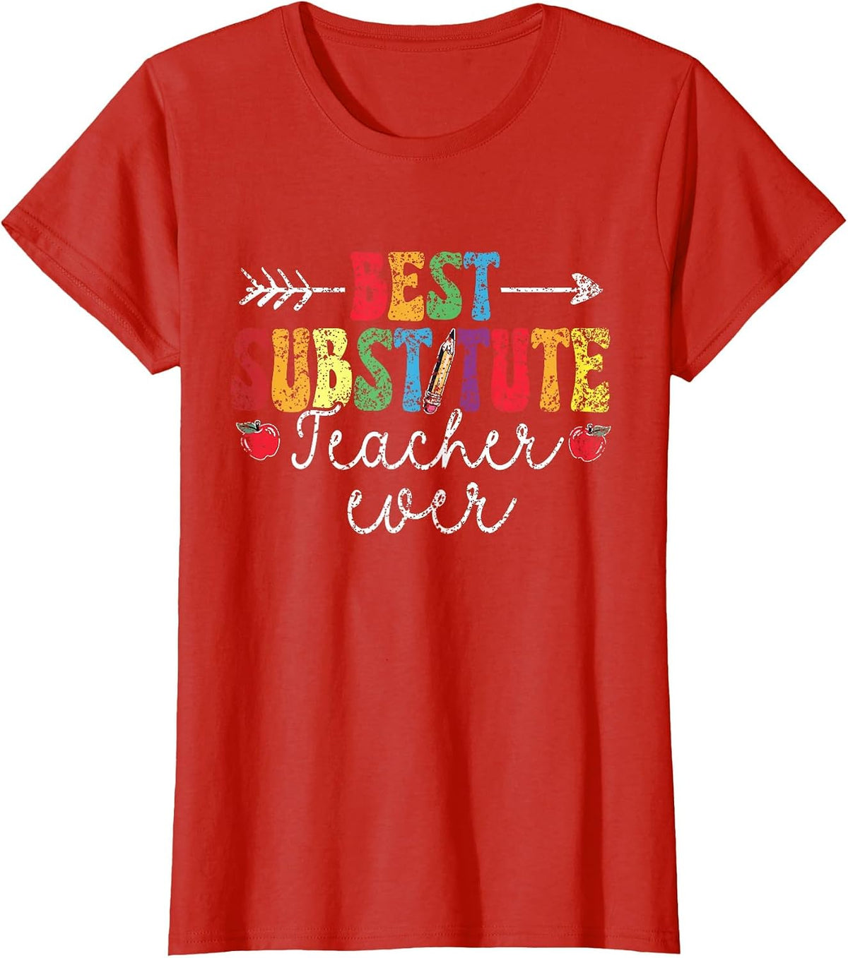 Best Substitute Teacher Ever Women Class Substitute Teacher T-Shirt - Red