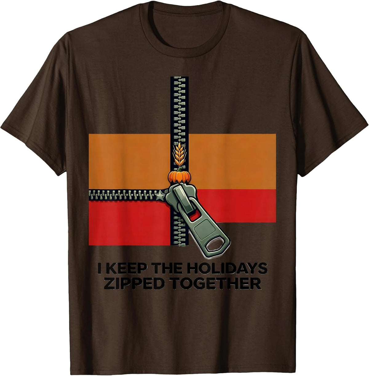 Men's I Keep The Holidays Zipped Together Whimsical Holiday Humor T-Shirt - Brown