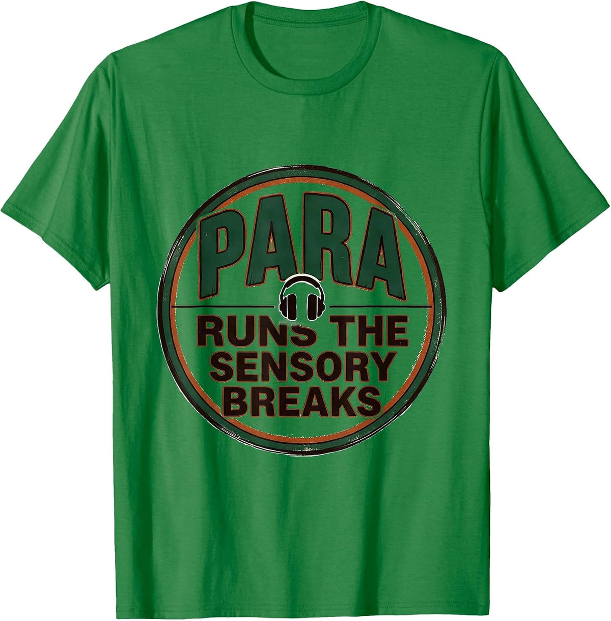 Men's PARA Runs The Sensory Breaks Vintage Paraprofessional T-Shirt - Kelly Green