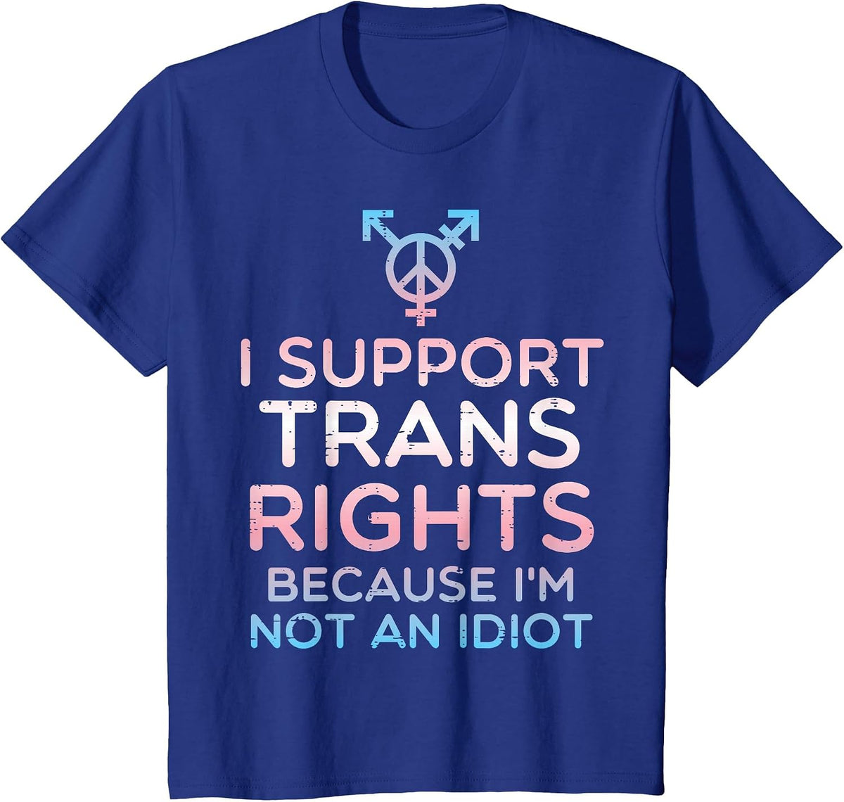 I Support Trans Rights Transgender Ally LGBT Men Women Kids T-Shirt - Royal Blue