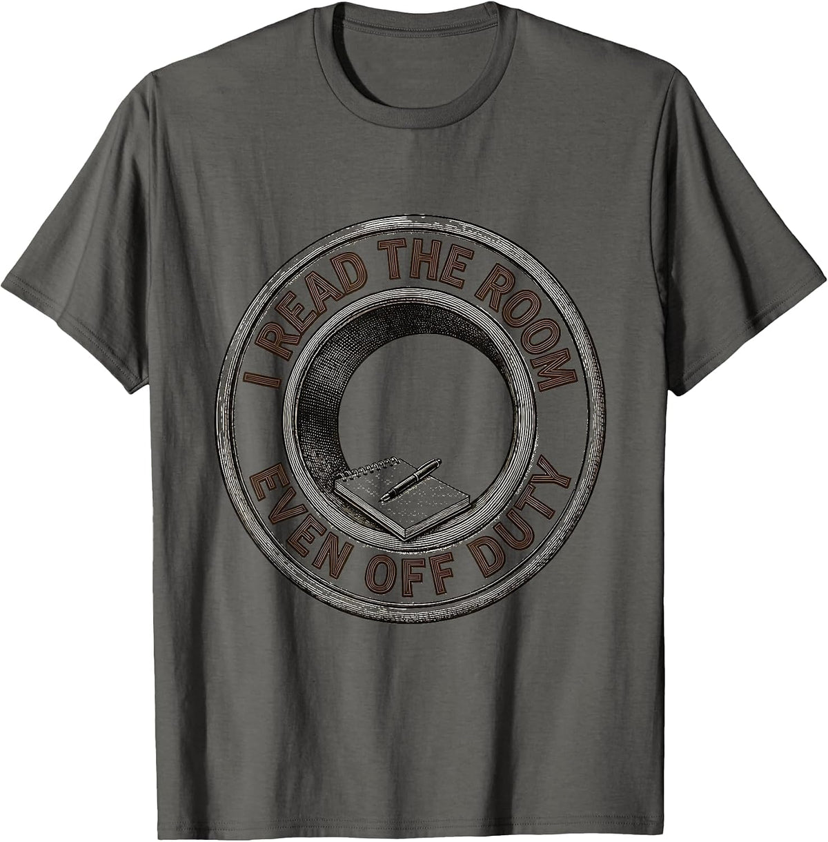 I Read The Room Even Off Duty Funny Therapist Mental Health T-Shirt - Asphalt Grey
