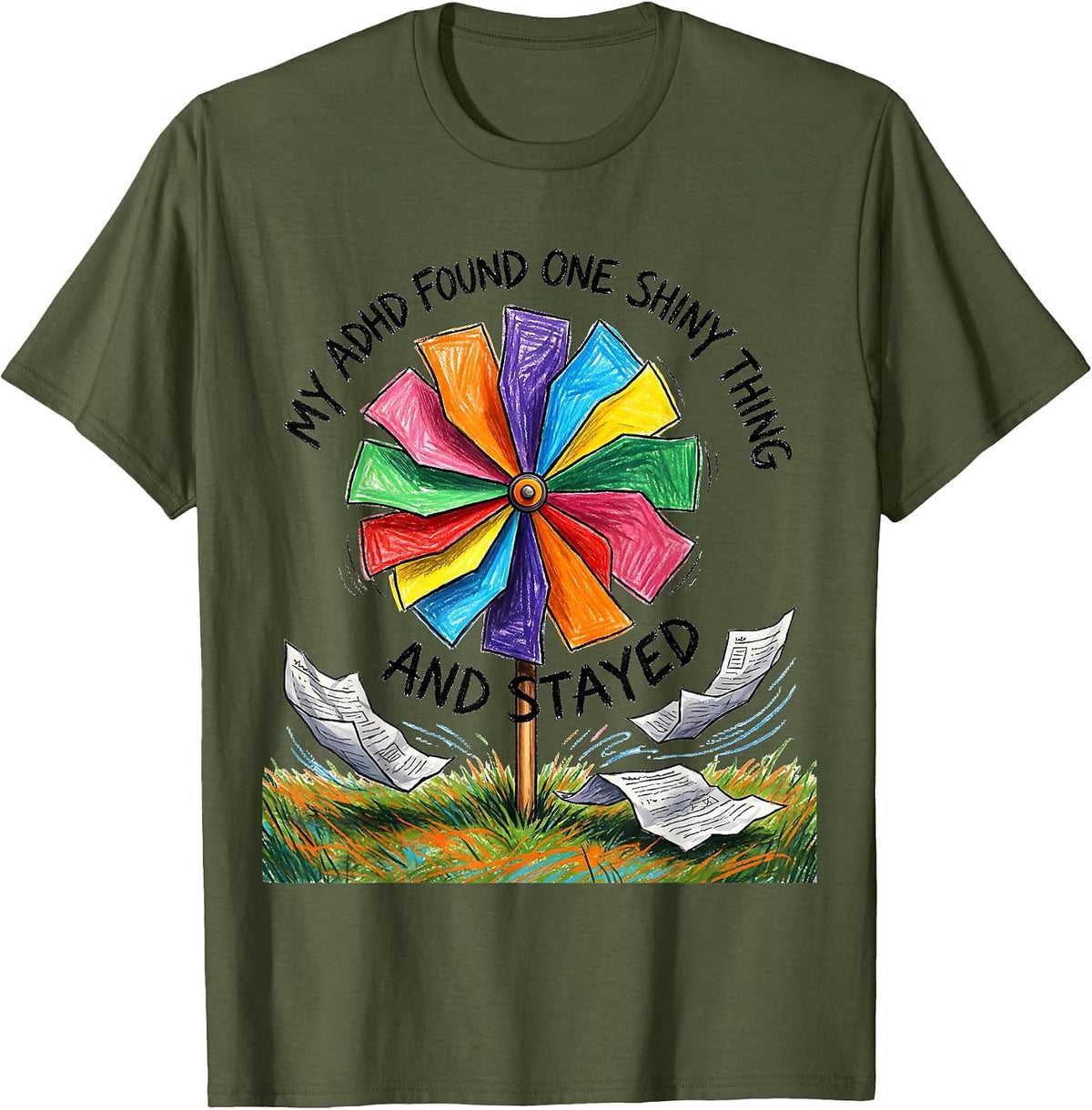 Men's My ADHD Found One Shiny Thing And Stayed Neurodivergent T-Shirt - Olive Green