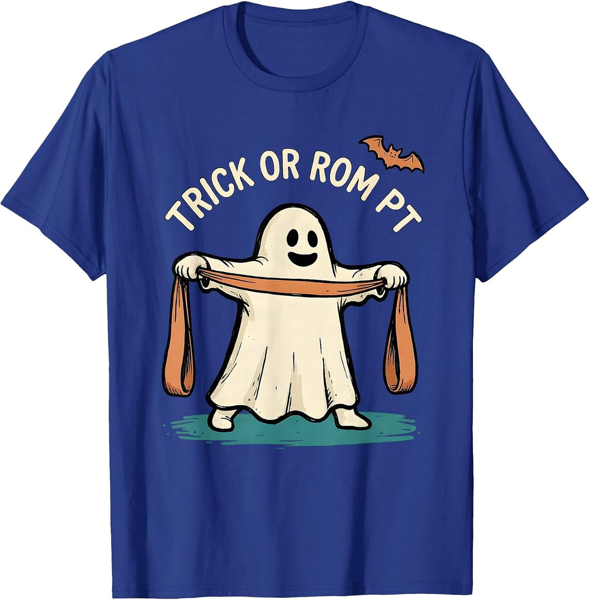 Trick Or ROM PT Funny Physical Therapy Halloween Ghost T-Shirt - Royal Blue