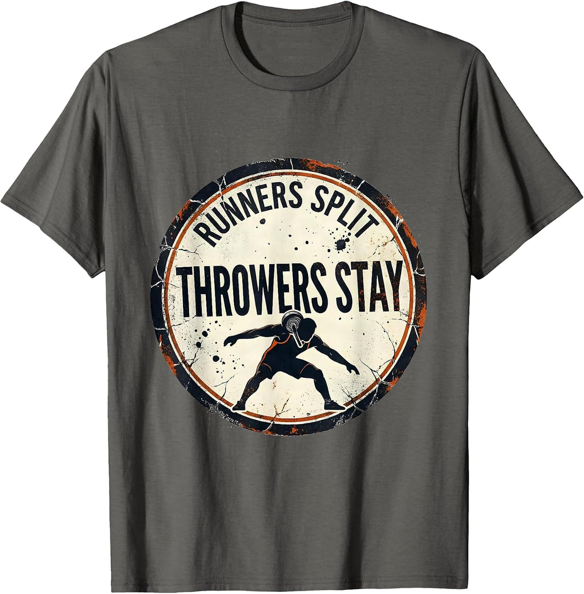 Runners Split Throwers Stay Distressed Throwers Gift T-Shirt - Asphalt Grey