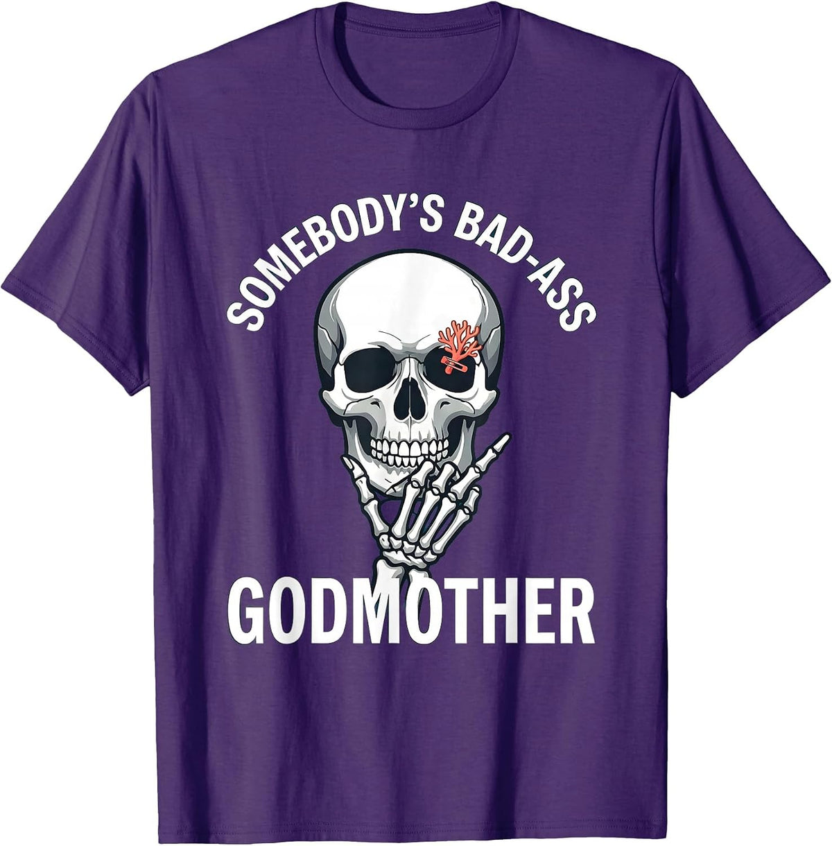 Somebody's Bad-Ass Godmother Funny Skull Skeleton Lover Gift T-Shirt - Purple