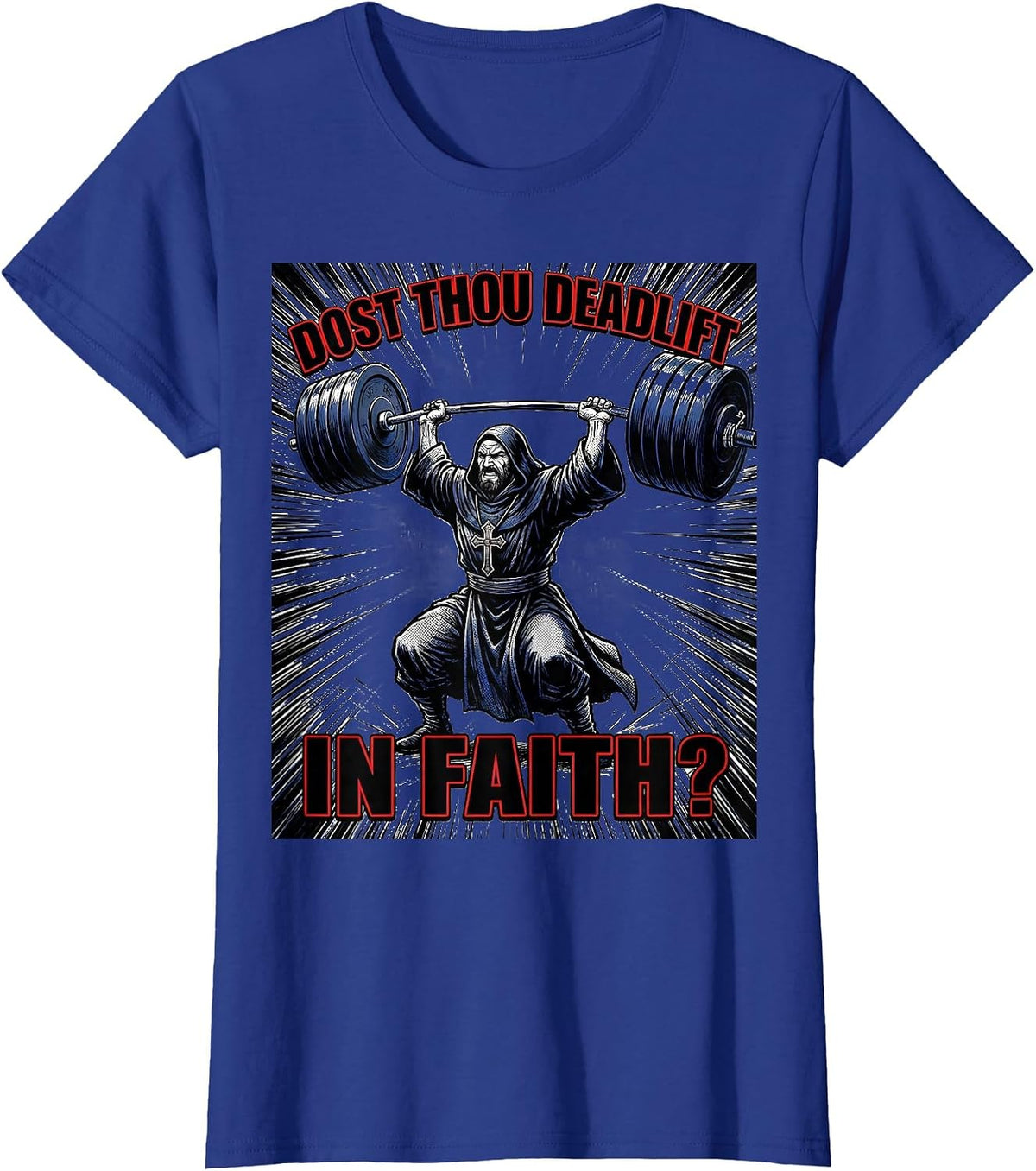 Women's Dost Thou Deadlift in Faith Comic Book Christian Gym Humor T-Shirt - Royal Blue