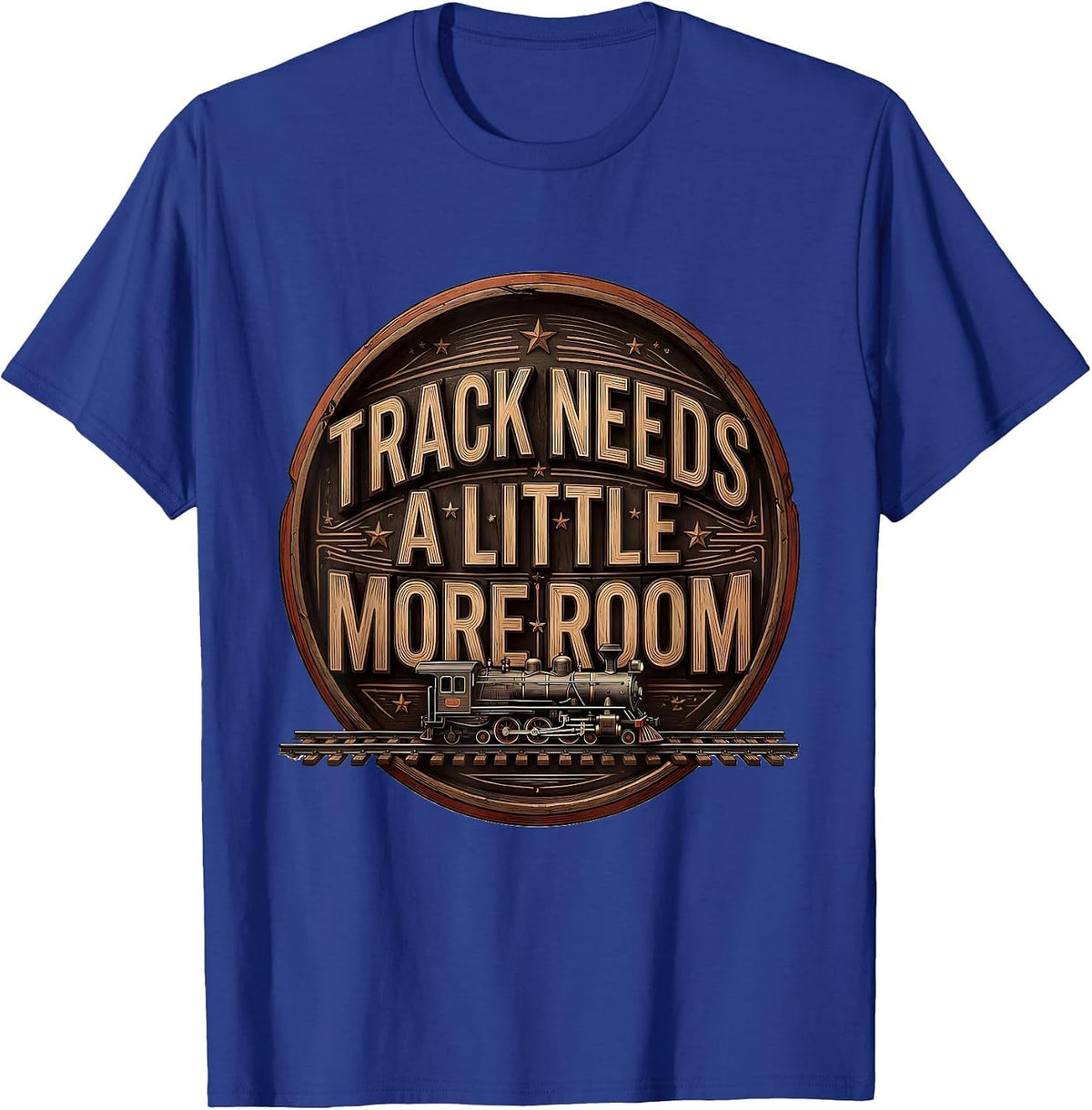Men's Track Needs A Little More Room Funny Train Enthusiast Model T-Shirt - Royal Blue