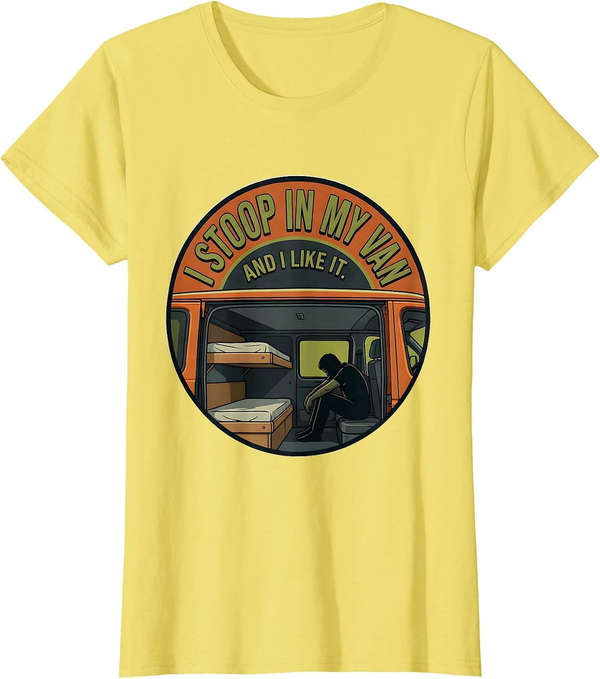 I Stoop In My Van And I Like It Funny Van Life Nomads T-Shirt - Lemon Yellow