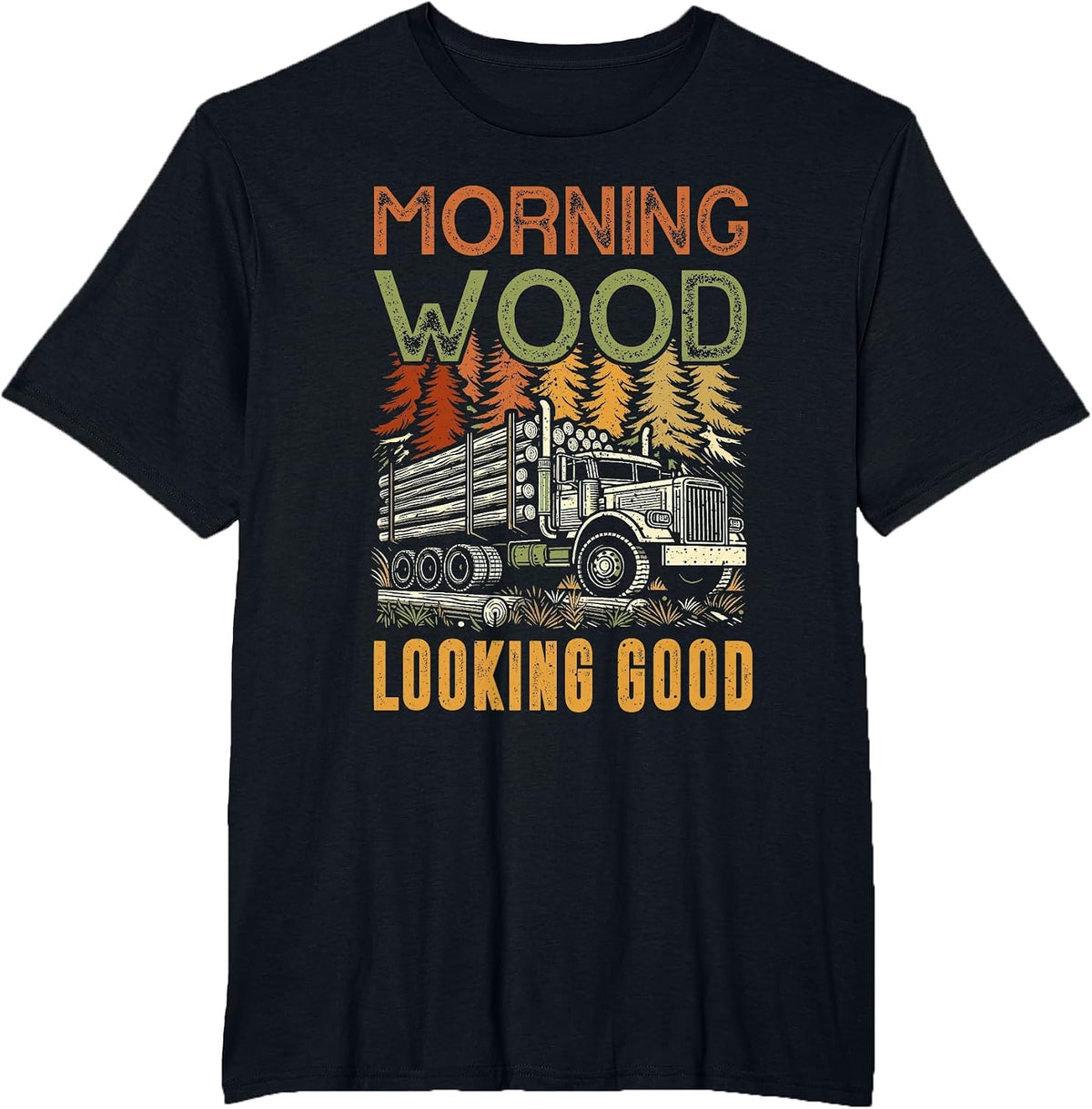 Log Truck Driver Timber Lorry Funny Logging Truck T-Shirt - Black