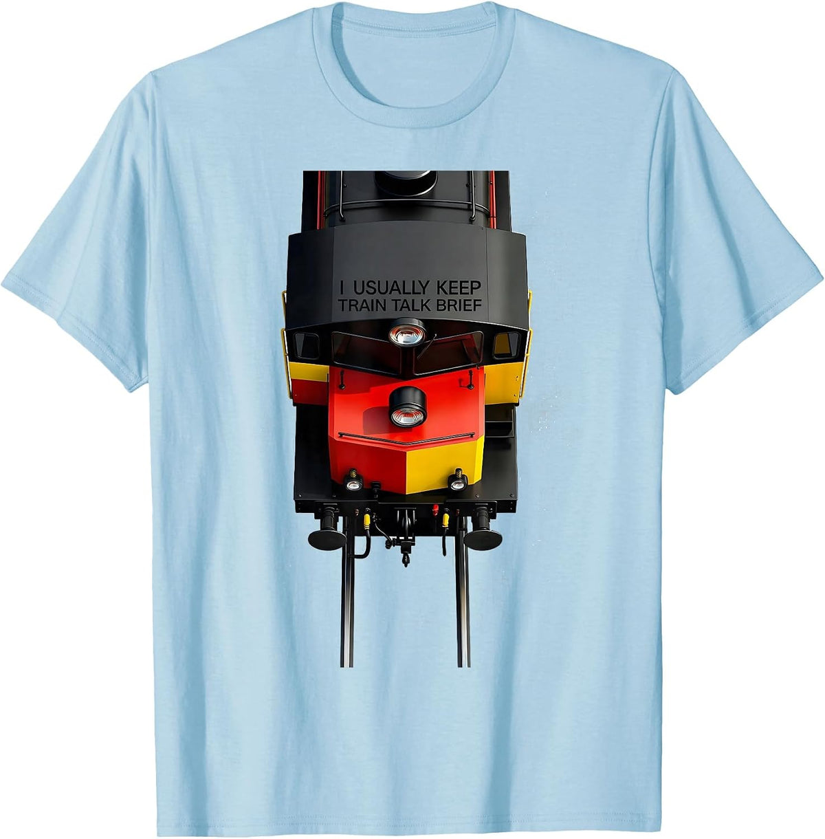 Men's I Usually Keep Train Talk Brief Funny Train Enthusiast Model T-Shirt - Baby Blue