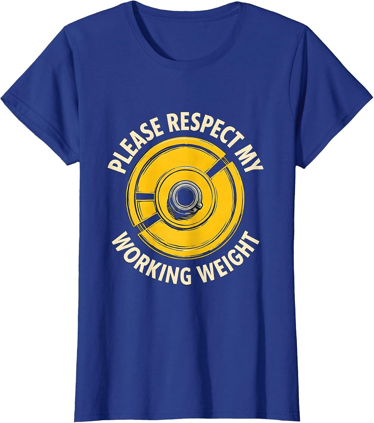Women's Please Respect My Working Weight Funny Gym Workout T-Shirt - Royal Blue