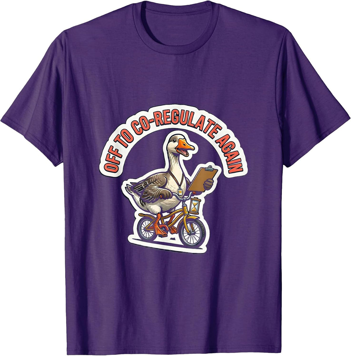 Off To Co-Regulate Again Funny Mental Health Counselor Goose T-Shirt - Purple