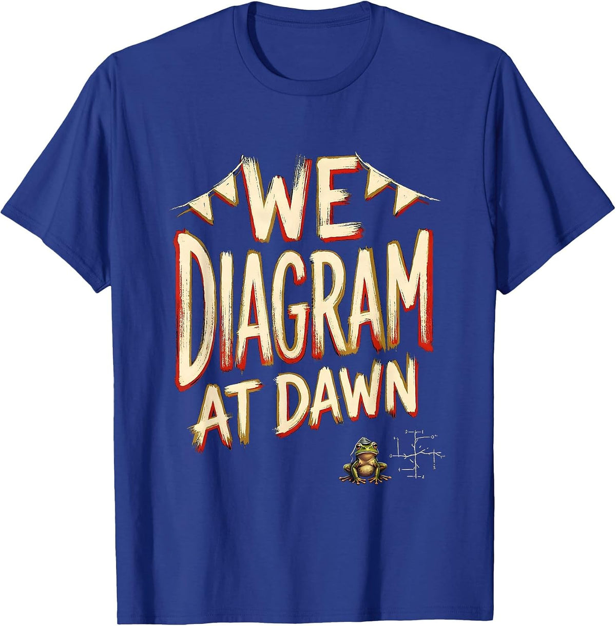 Men's We Diagram At Dawn Funny Teacher Frog Back To School T-Shirt - Royal Blue