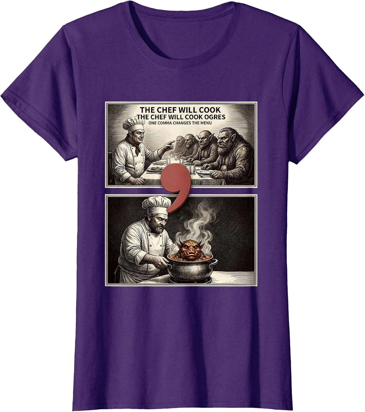 Women's The Chef Will Cook Ogres Funny Grammar Teacher Punctuation T-Shirt - Purple