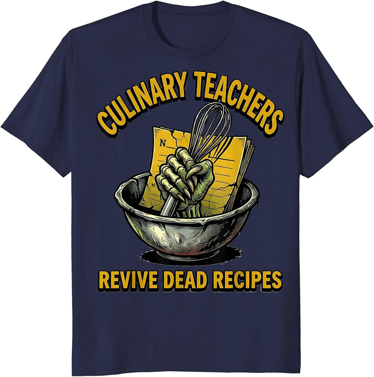 Culinary Teachers Revive Dead Recipes Funny Zombie Teacher T-Shirt - Navy Blue