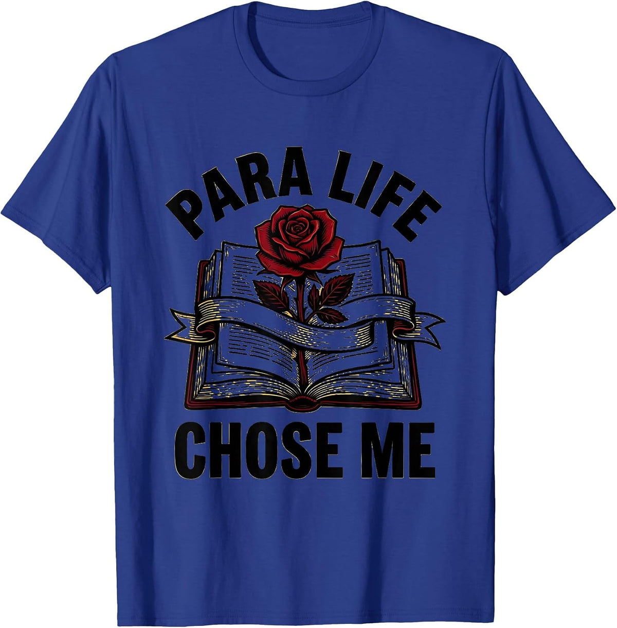 Men's Para Life Chose Me Paraprofessional Design T-Shirt - Royal Blue
