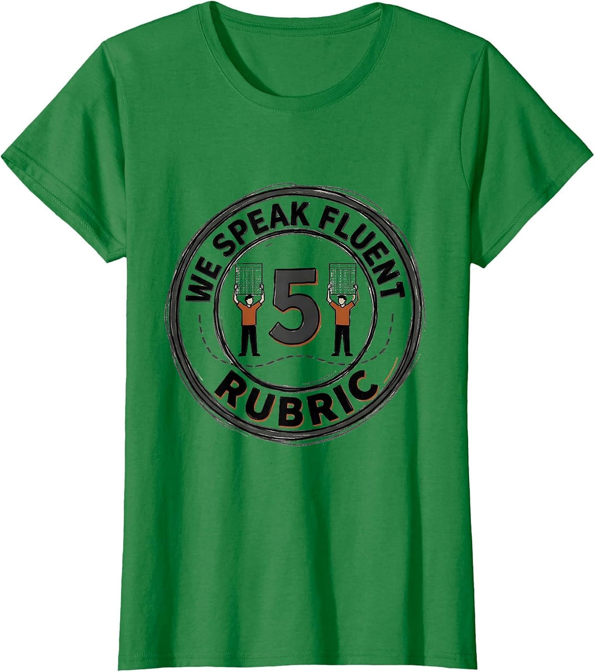Women's We Speak Fluent Rubric Funny Teacher Back To School First T-Shirt - Kelly Green
