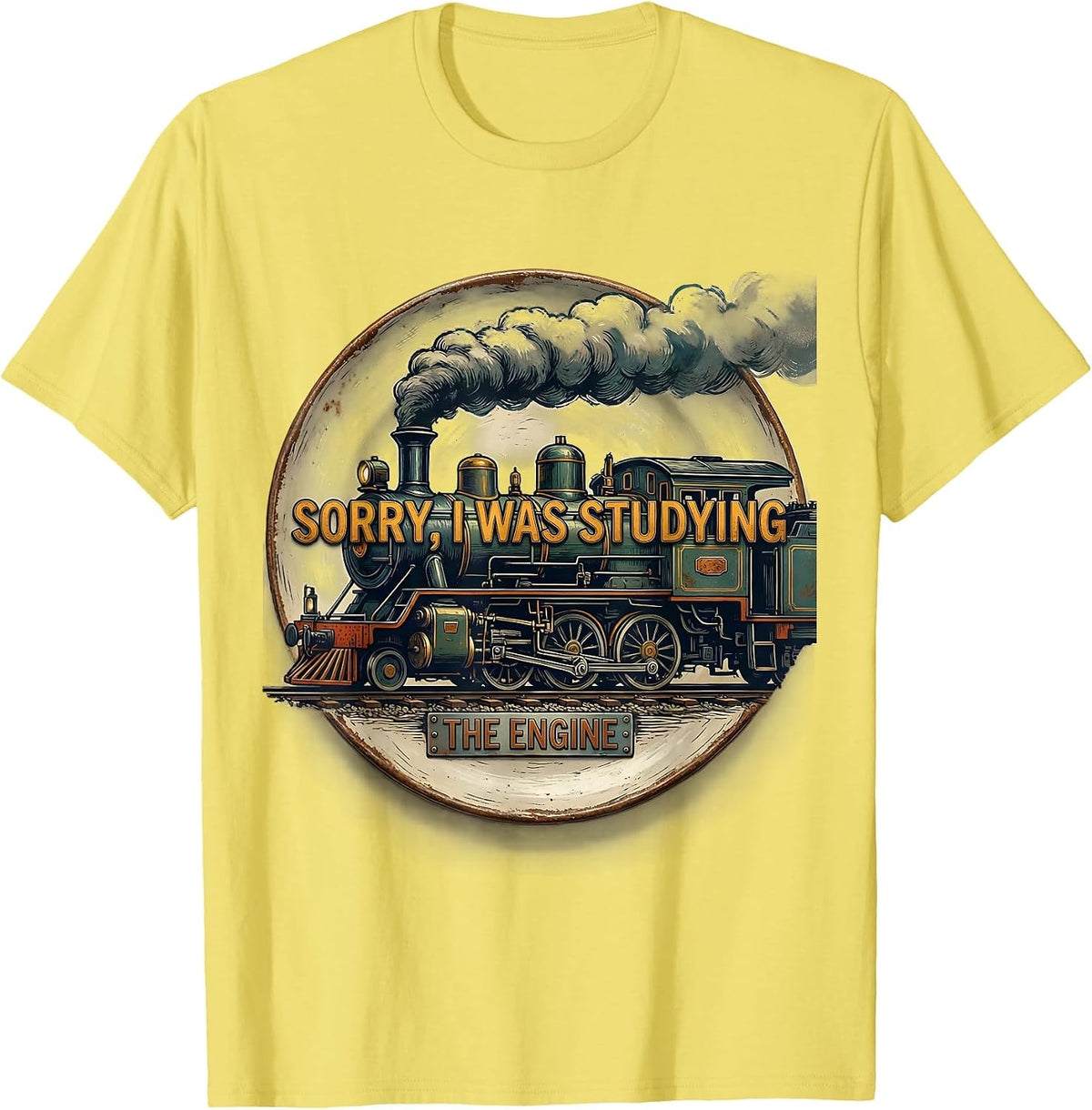 Men's Sorry I Was Studying The Engine Vintage Steam Train T-Shirt - Lemon Yellow