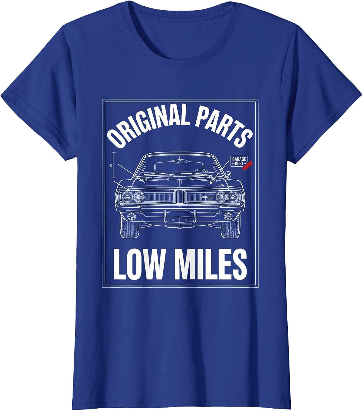 Women's Original Parts Garage Kept Low Miles Classic Car Guy T-Shirt - Royal Blue
