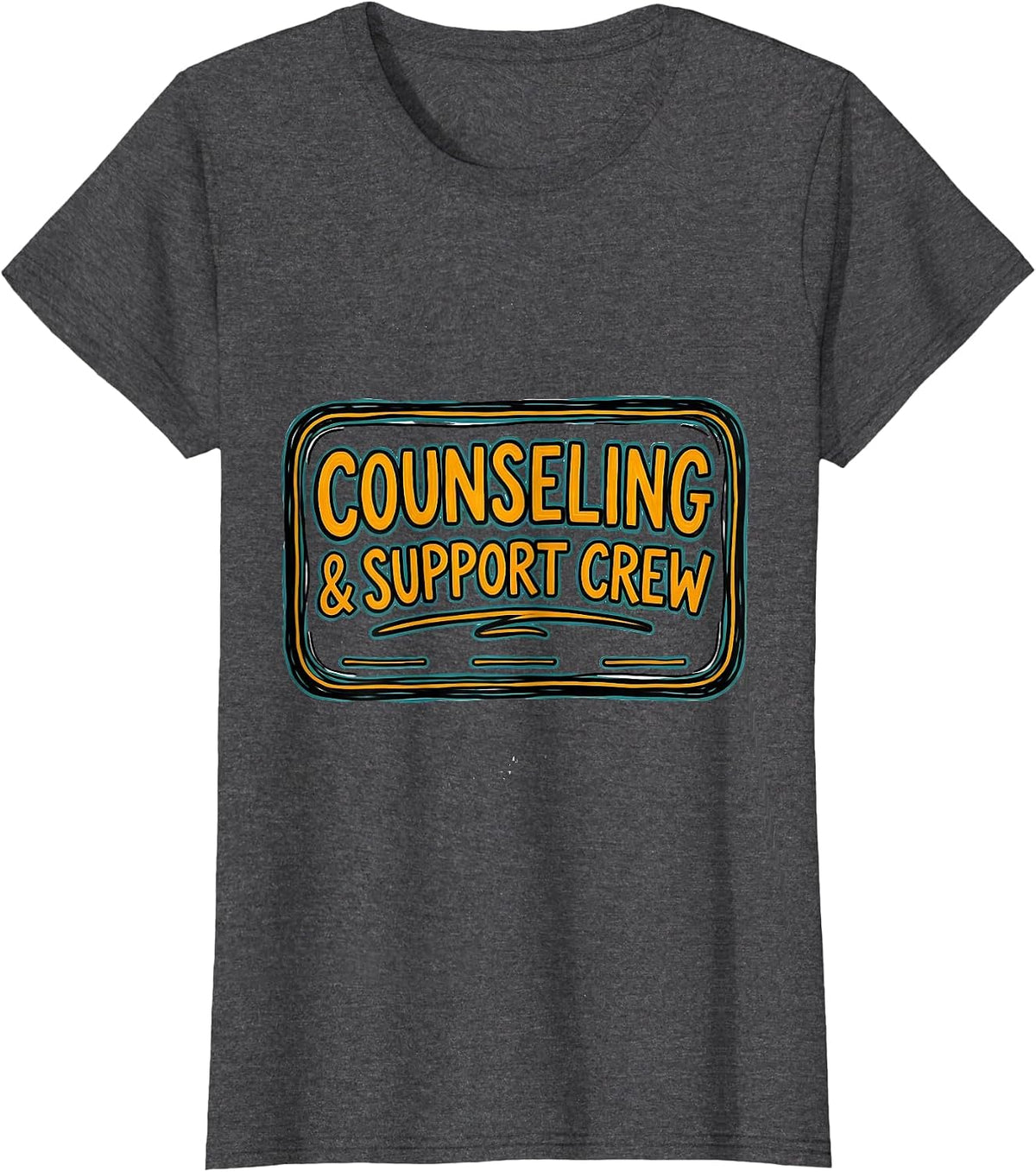 Women's Counseling & Support Crew Funny School Counselor Mental T-Shirt - Dark Heather Grey