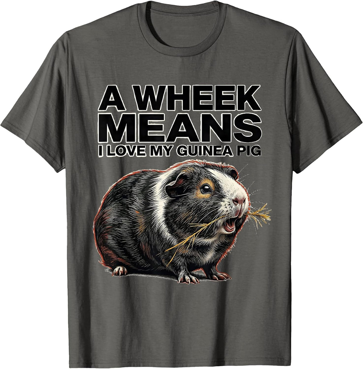 Men's A Wheek Means I Love My Guinea Pig Funny Cavy Lover Gift T-Shirt - Asphalt Grey