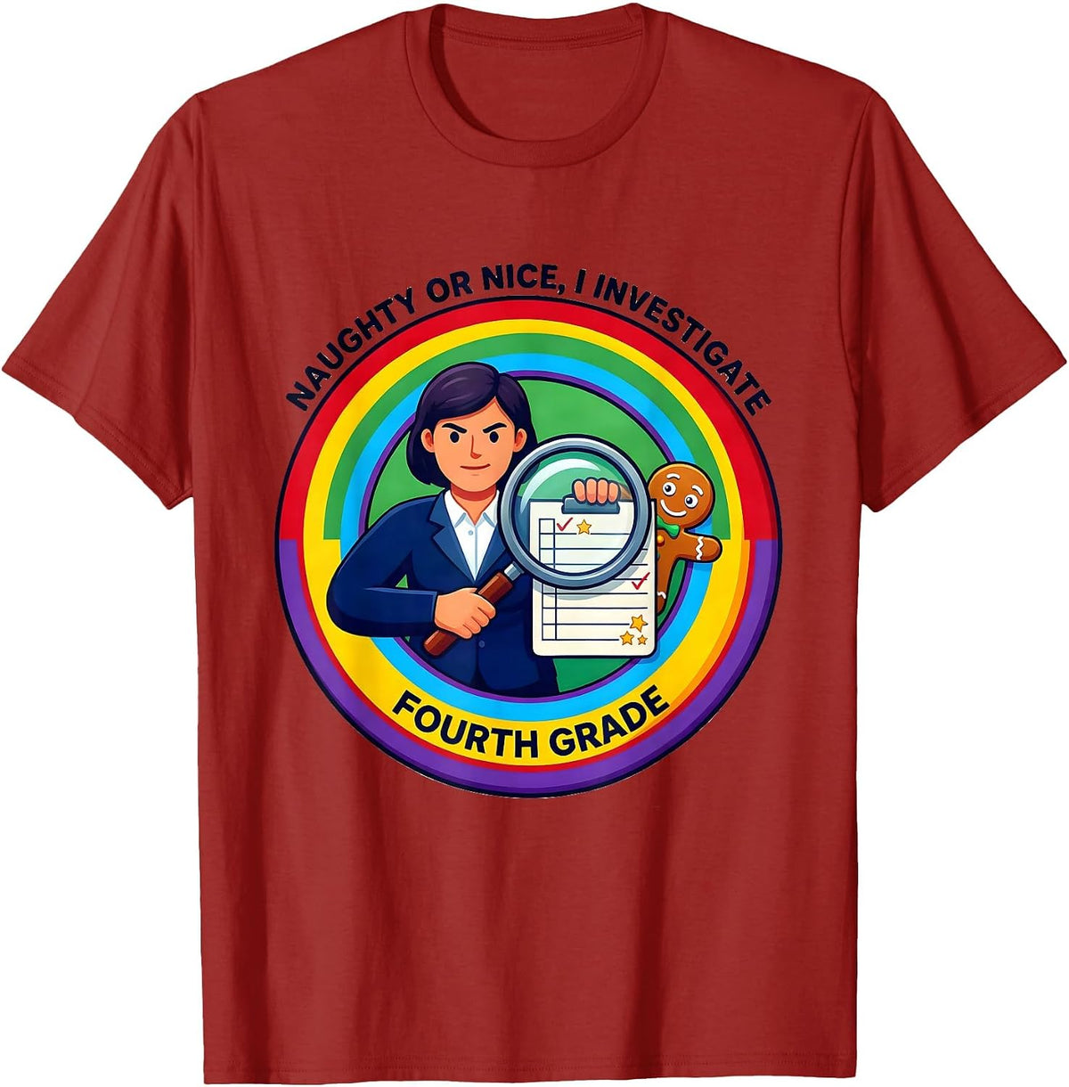 Men's Naughty Or Nice, I Investigate Fourth Grade Teacher Humor T-Shirt - Cranberry Red