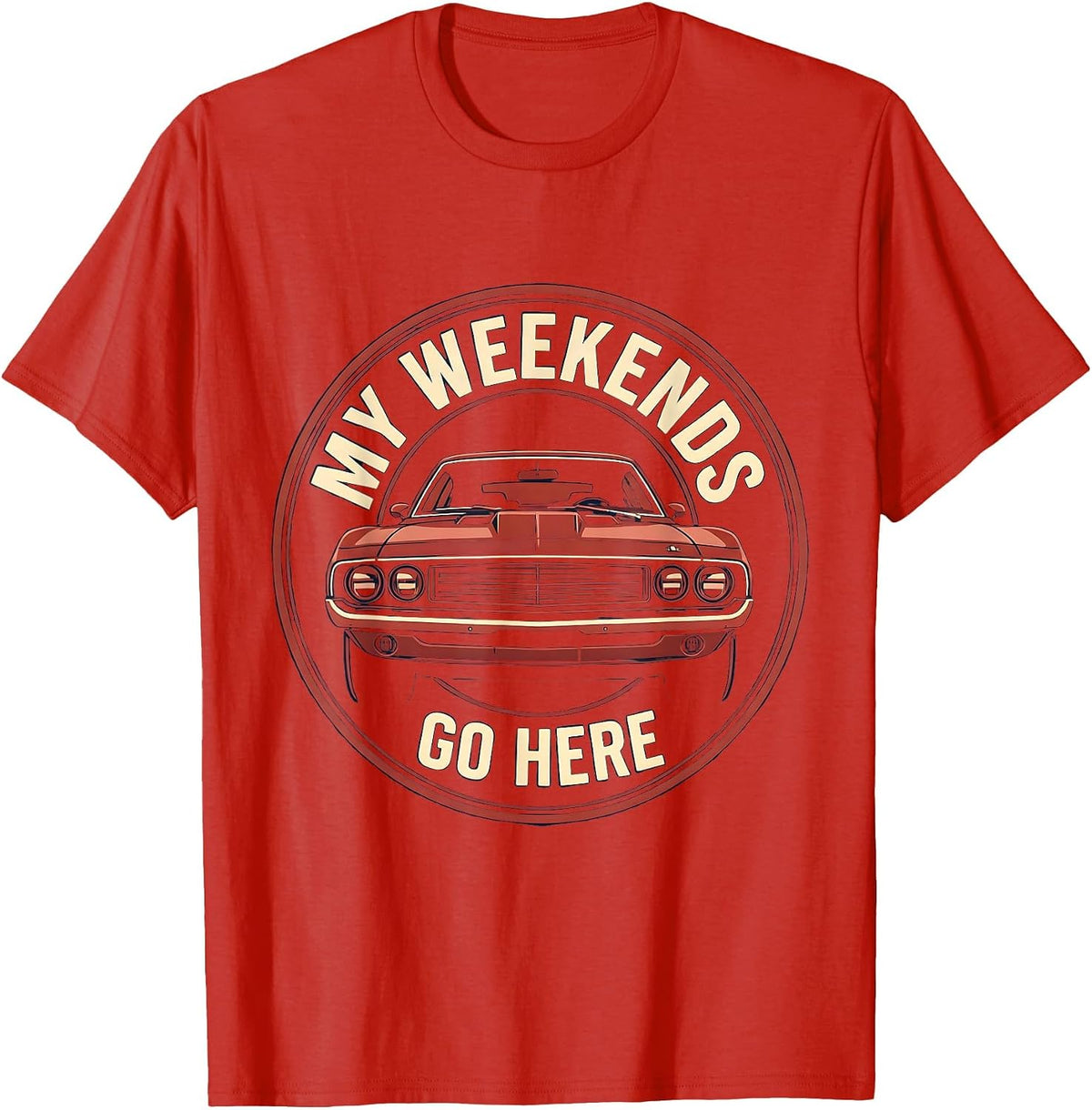 Men's My Weekends Go Here Funny Car Enthusiast Car Guy Gift T-Shirt - Red