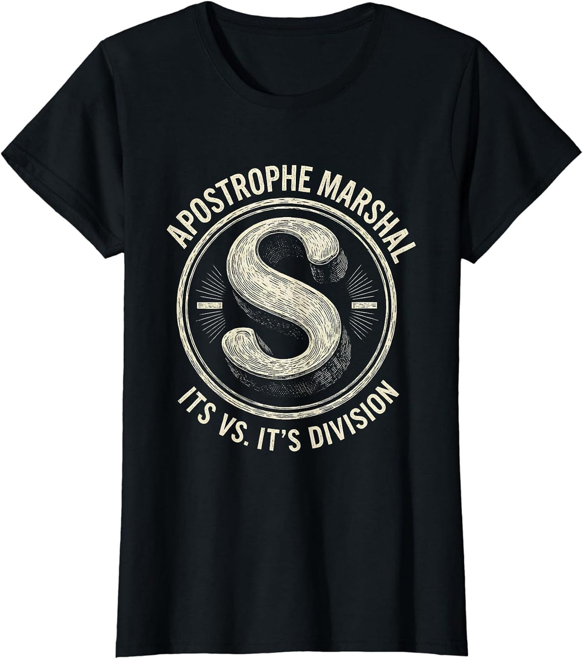 Apostrophe Marshal, Its Vs. It's Division Funny Grammar T-Shirt - Black