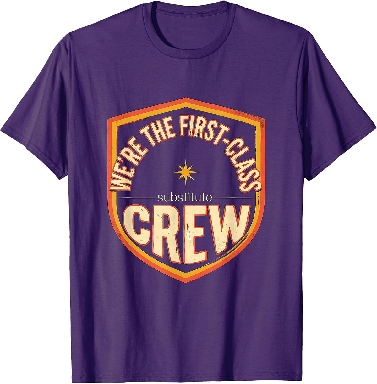 We're The First-Class Substitute Crew Retro Teacher T-Shirt - Purple