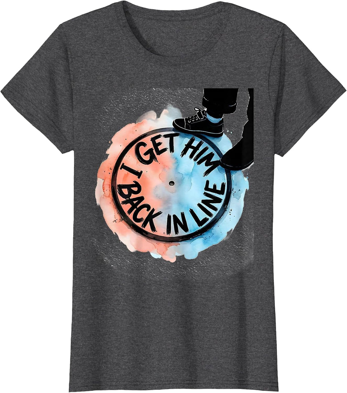 Women's I Get Him Back In Line Funny Paraprofessional Teacher T-Shirt - Dark Heather Grey
