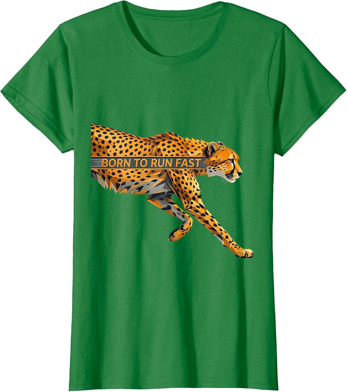 Women's Born to Run Fast Cheetah Speed Design T-Shirt - Kelly Green