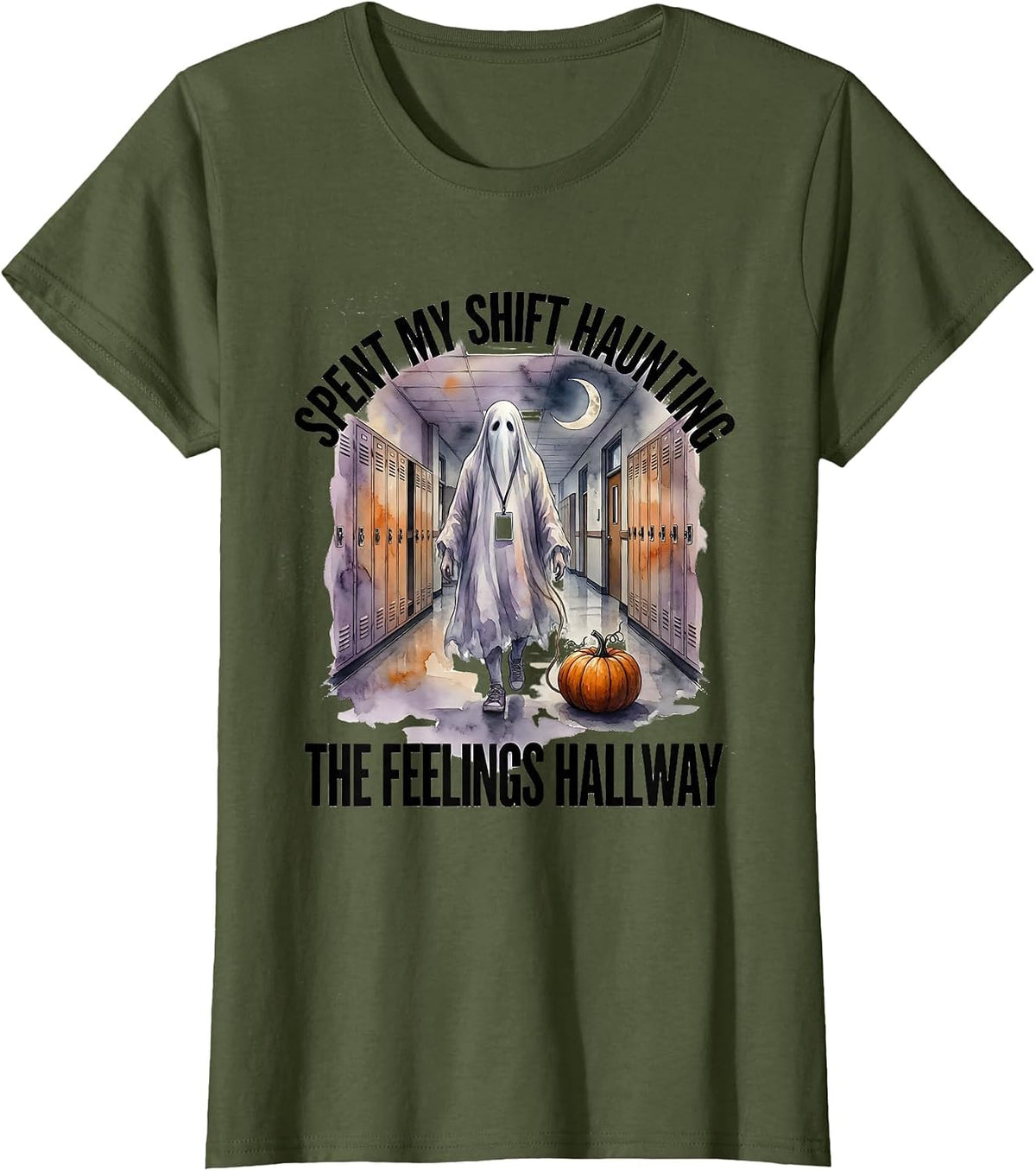 Women's Spent My Shift Haunting The Feelings Hallway Halloween T-Shirt - Olive Green