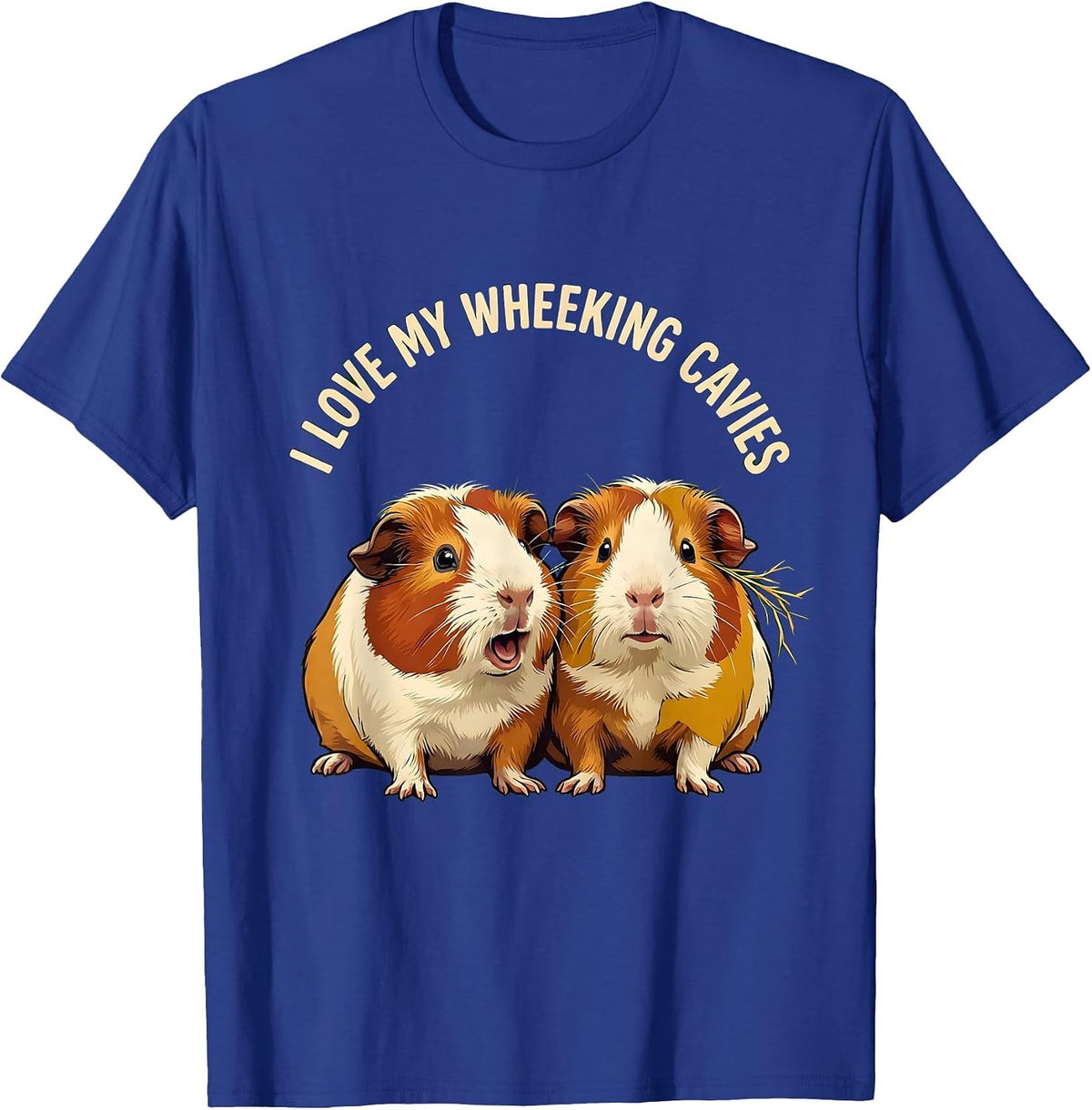 I Love My Wheeking Cavies Funny Guinea Pig Owner Pet Lover T-Shirt - Royal Blue