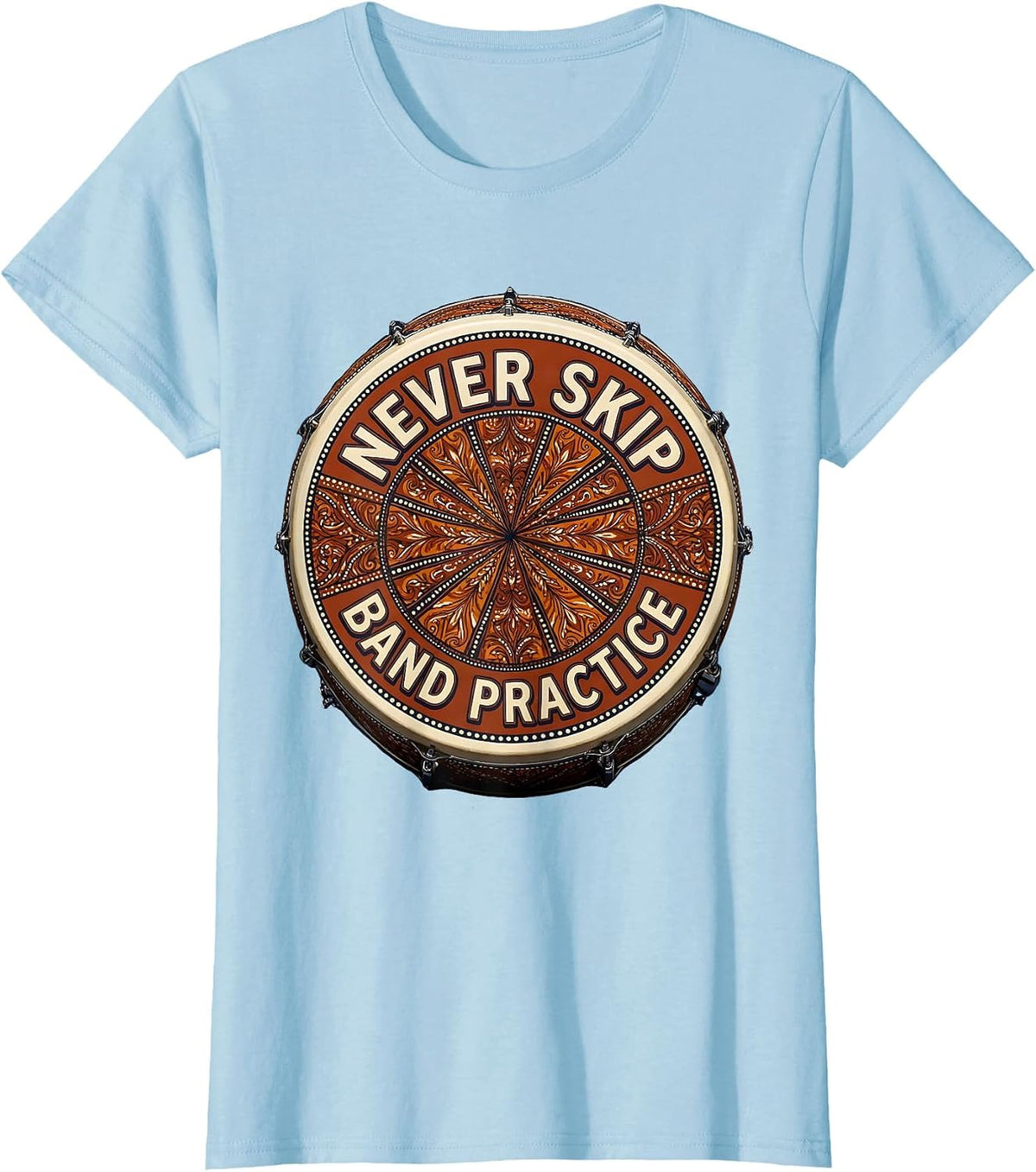 Women's Never Skip Band Practice Music Design T-Shirt - Baby Blue