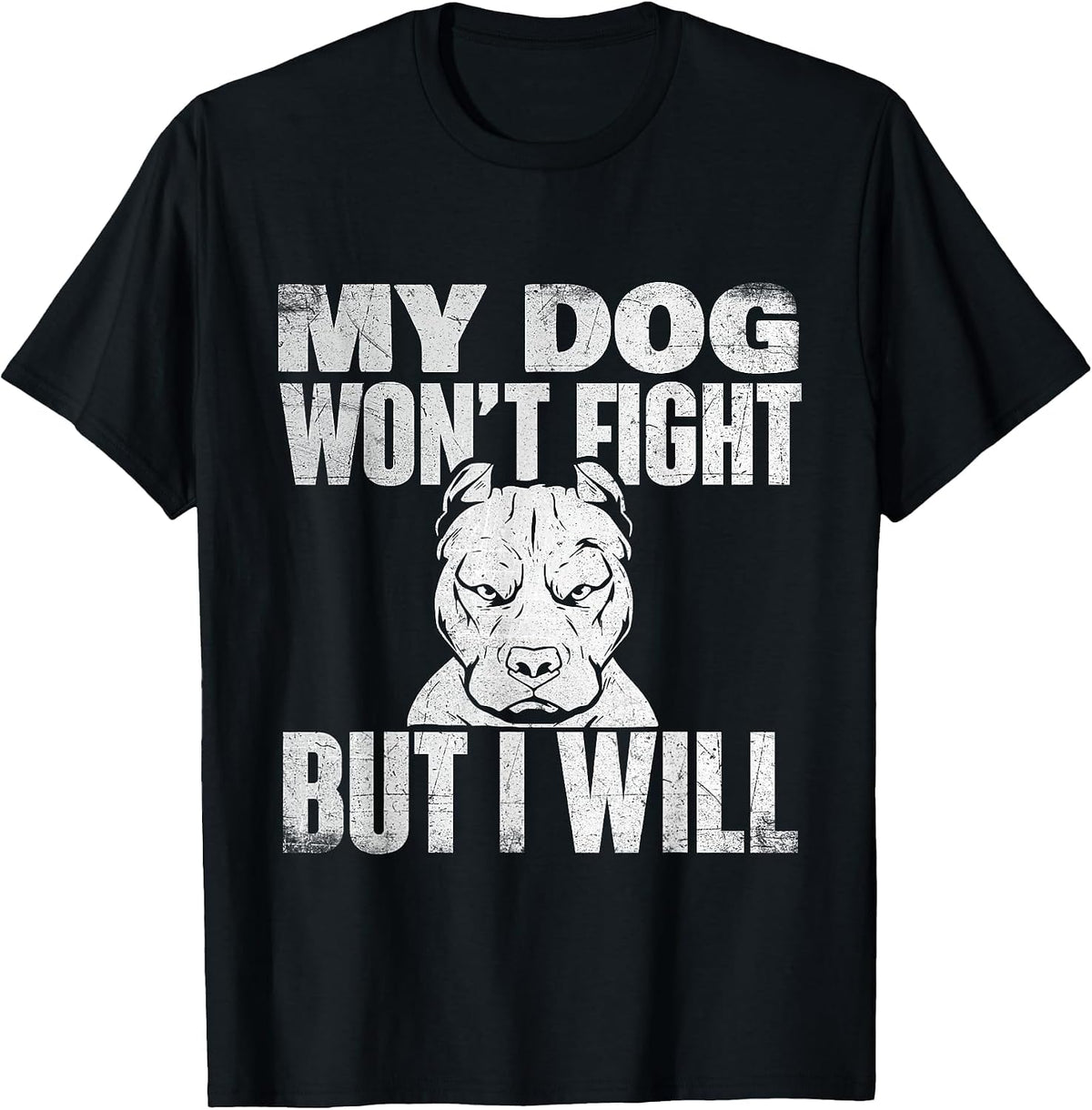 My Dog Won't Fight But I Will - Pitbull Lover Dog Breeder T-Shirt - Black