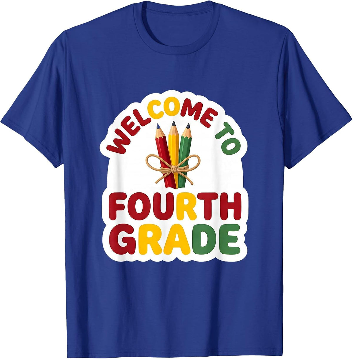 Welcome To Fourth Grade Sticker Funny Teacher Crew Back T-Shirt - Royal Blue