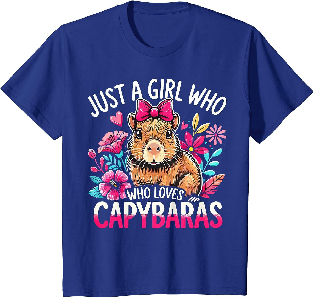 Just a Girl Who Loves Capybaras T-Shirt Tee for Girls Women Capybara Lover Gift - Royal Blue