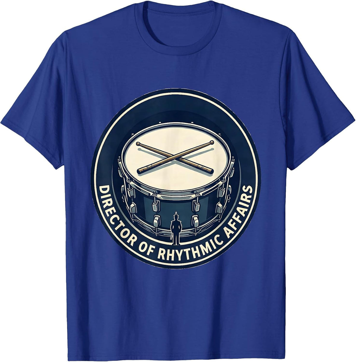 Director of Rhythmic Affairs Funny Marching Band Musician T-Shirt - Royal Blue