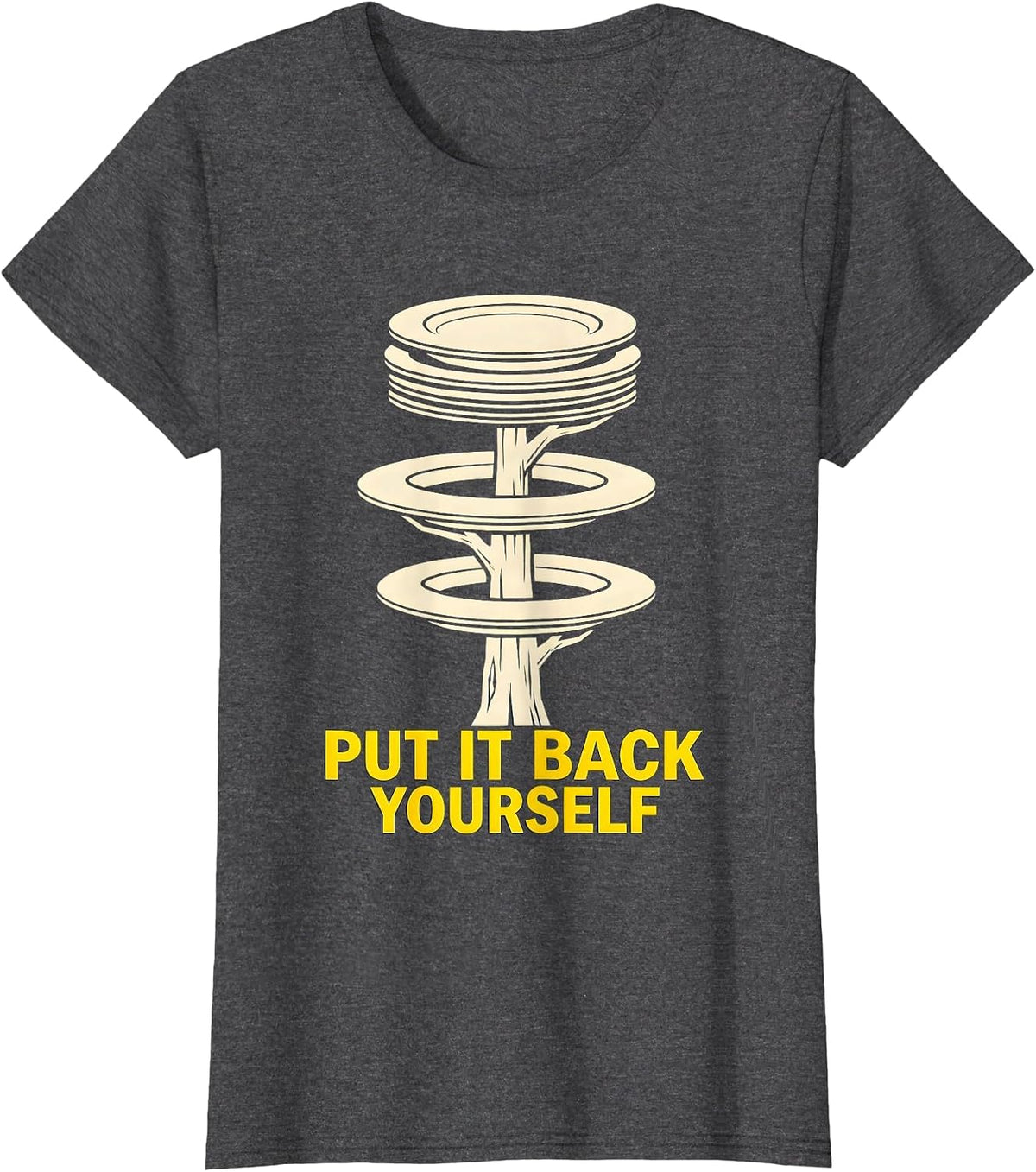 Women's Put It Back Yourself Funny Gym Workout Weightlifting Humor T-Shirt - Dark Heather Grey