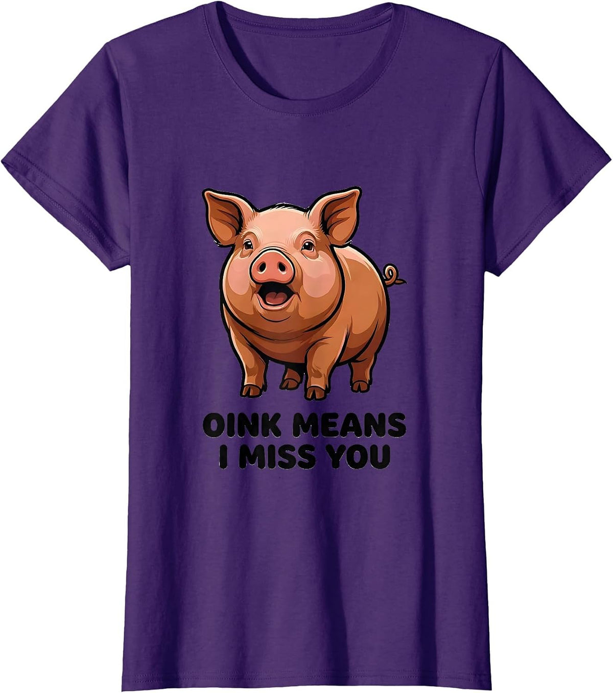 Women's Oink Means I Miss You Funny Pet Pig Lover Humor T-Shirt - Purple