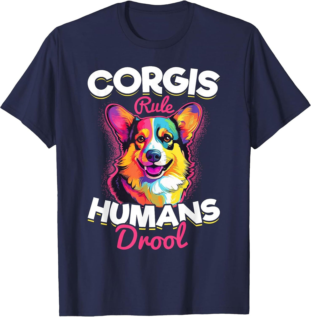 Welsh Corgi Pembroke Dog Breed Pet Corgis Rule Humans Drool T-Shirt - Navy Blue