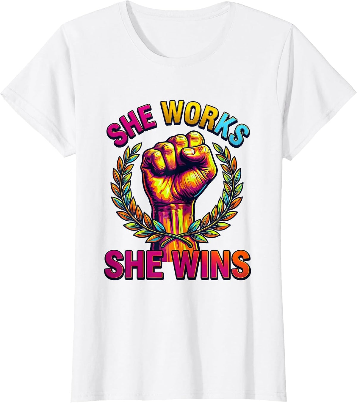 She Works She Wins Labor Day Celebration Design T-Shirt - White