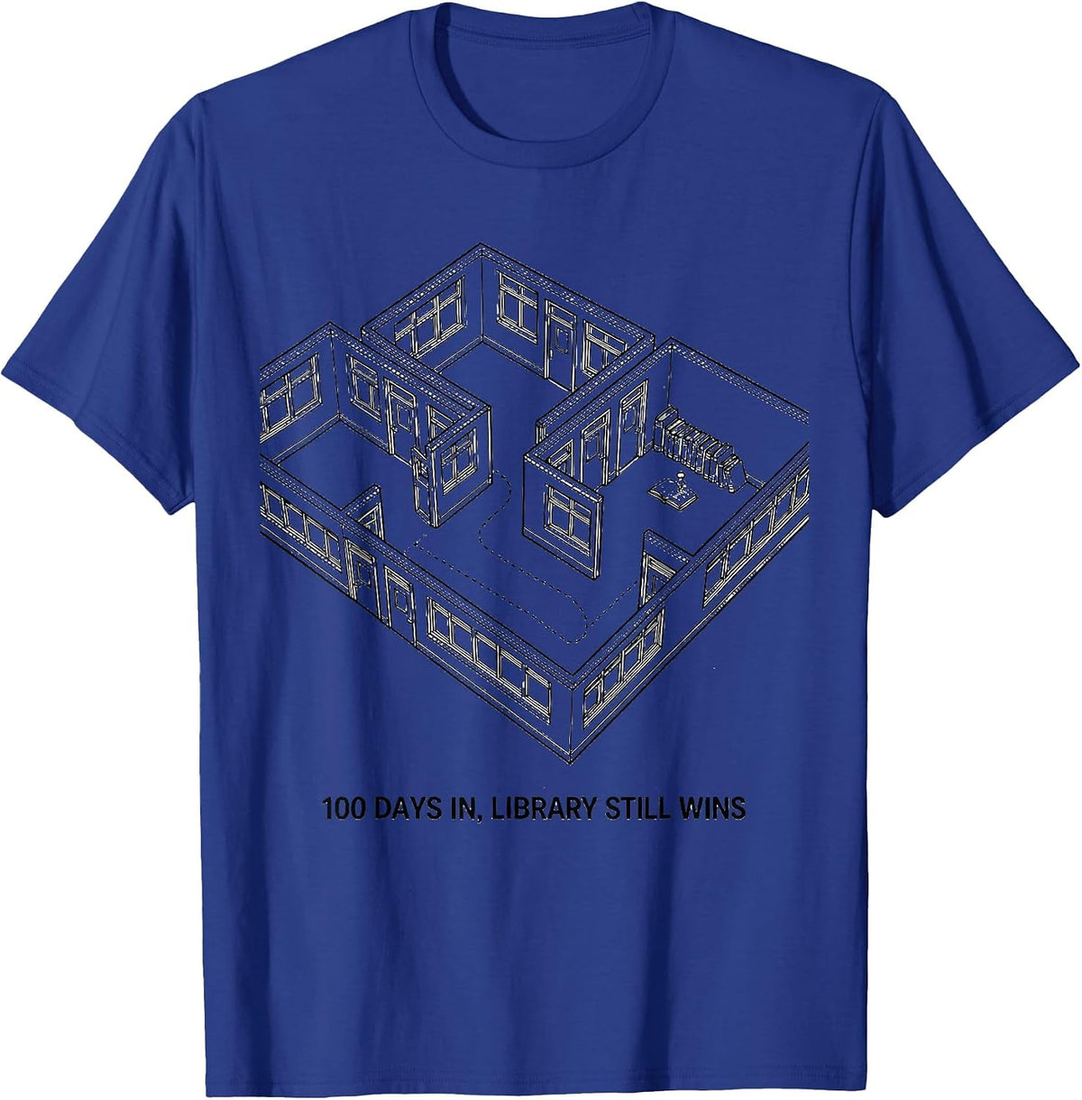 100 Days In Library Still Wins Reading Teacher 100th Day T-Shirt - Royal Blue