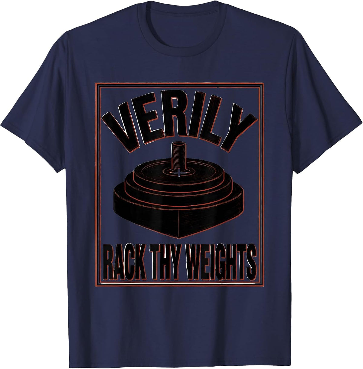 Verily Rack Thy Weights Christian Gym Weightlifting Humor T-Shirt - Navy Blue