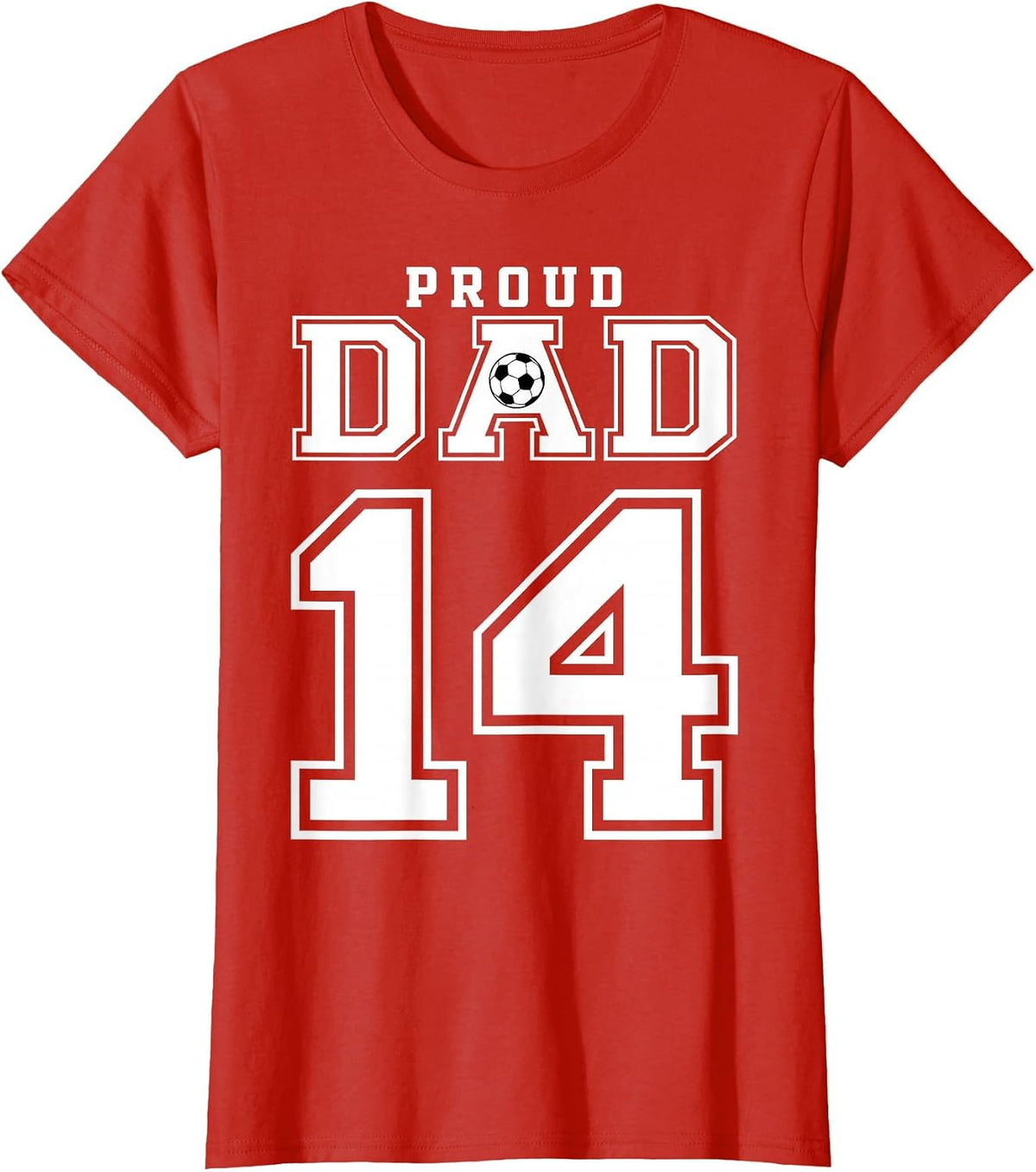 Number 14 Custom Proud Soccer Futbol Dad Personalized Men T-Shirt - Red