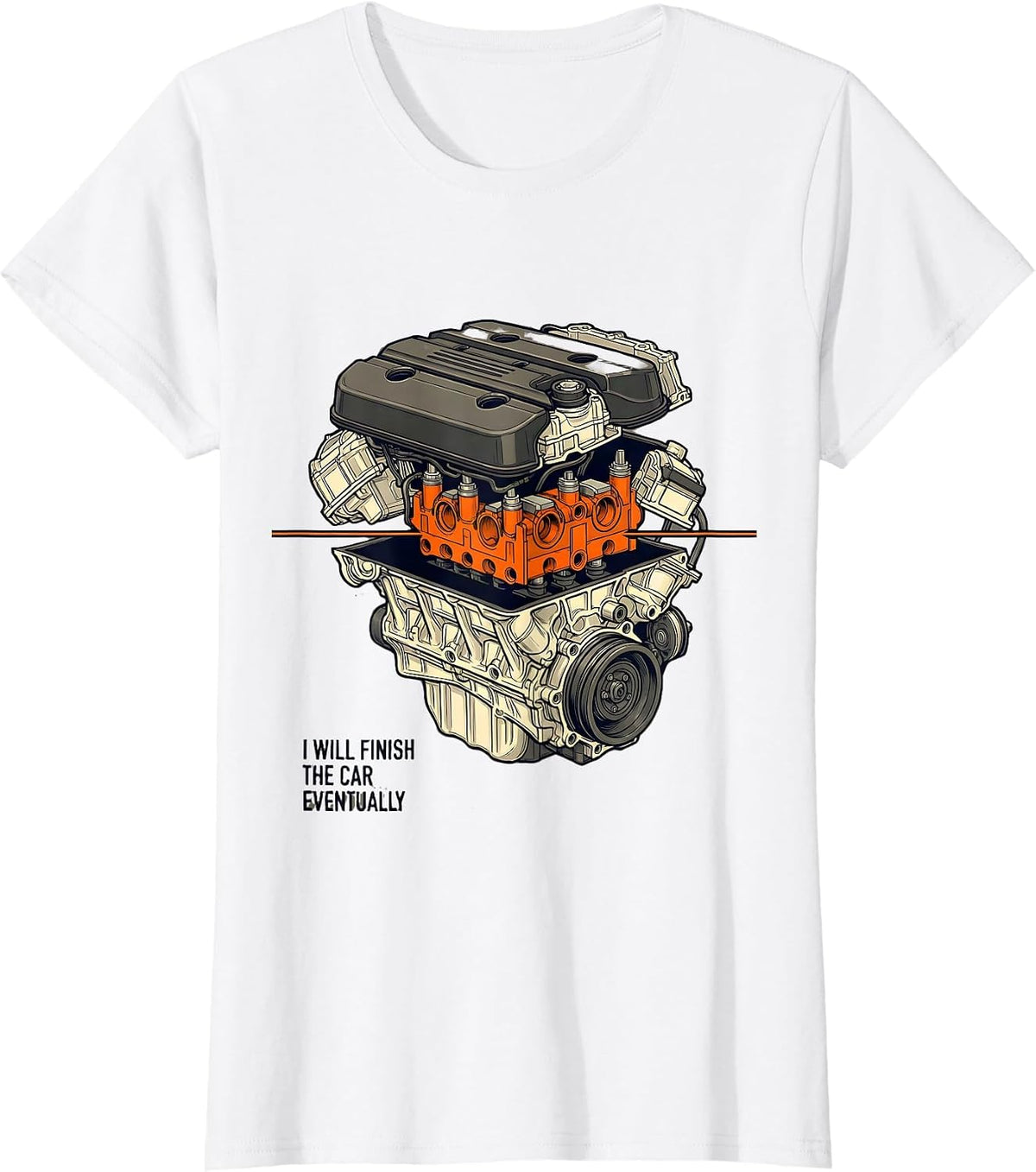 Women's I Will Finish The Car Eventually Funny Mechanic Garage Humor T-Shirt - White