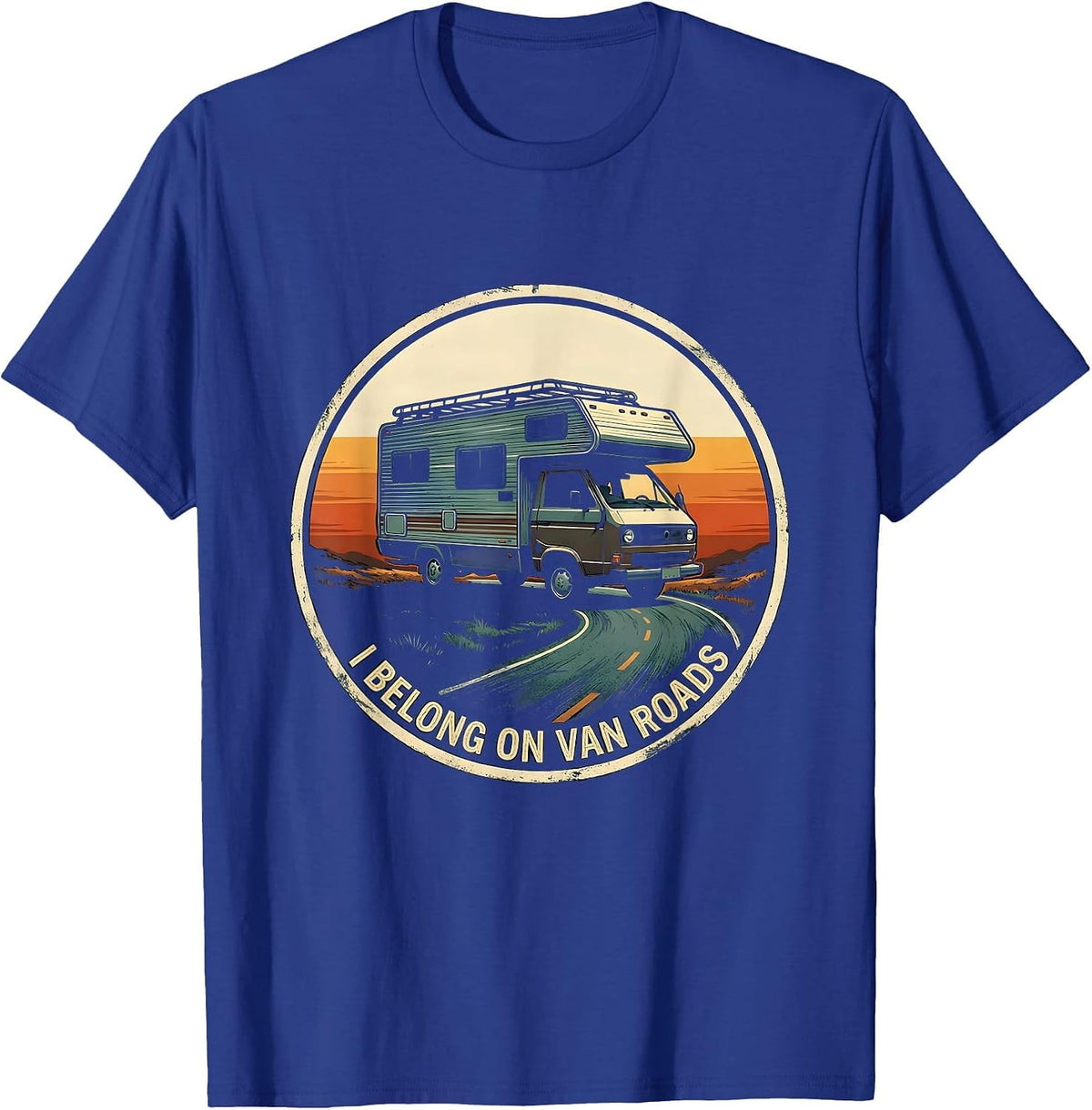 Men's I Belong On Van Roads Vintage Van Life Road Trip Nomads T-Shirt - Royal Blue