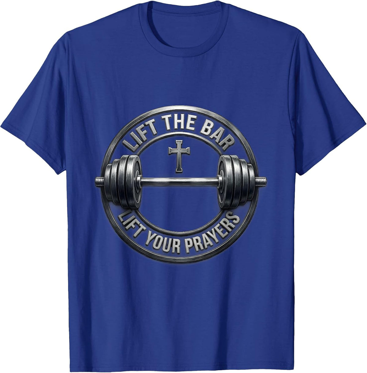 Men's LIFT THE BAR, LIFT YOUR PRAYERS Funny Christian Gym T-Shirt - Royal Blue