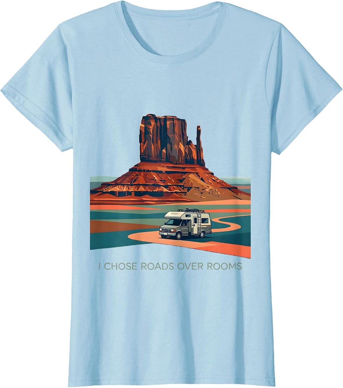 Women's I Chose Roads Over Rooms Van Life Nomad Road Trip T-Shirt - Baby Blue